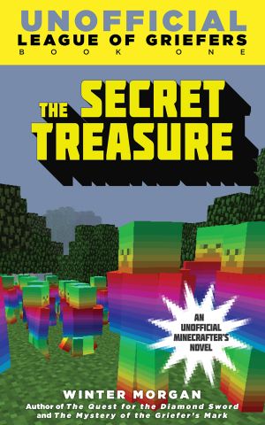[League of Griefers 01] • The Secret Treasure